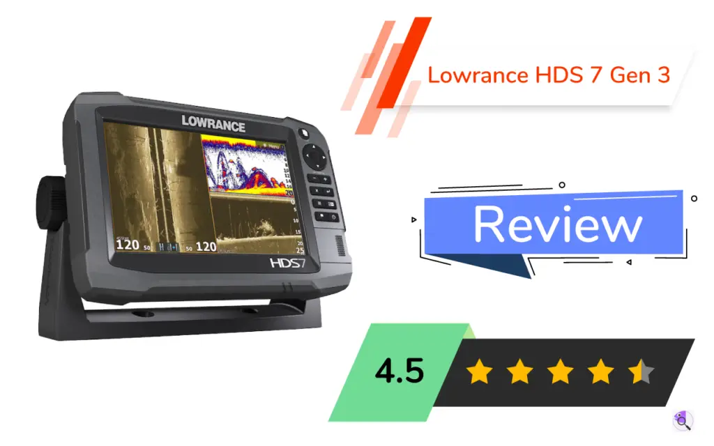 Lowrance HDS 7 Gen 3 Review