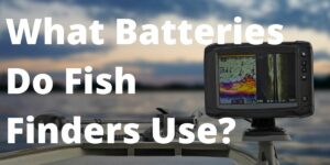 batteries for fish finders