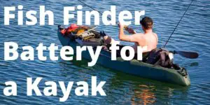 FISH FINDER BATTERY FOR KAYAK